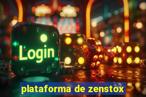 plataforma de zenstox